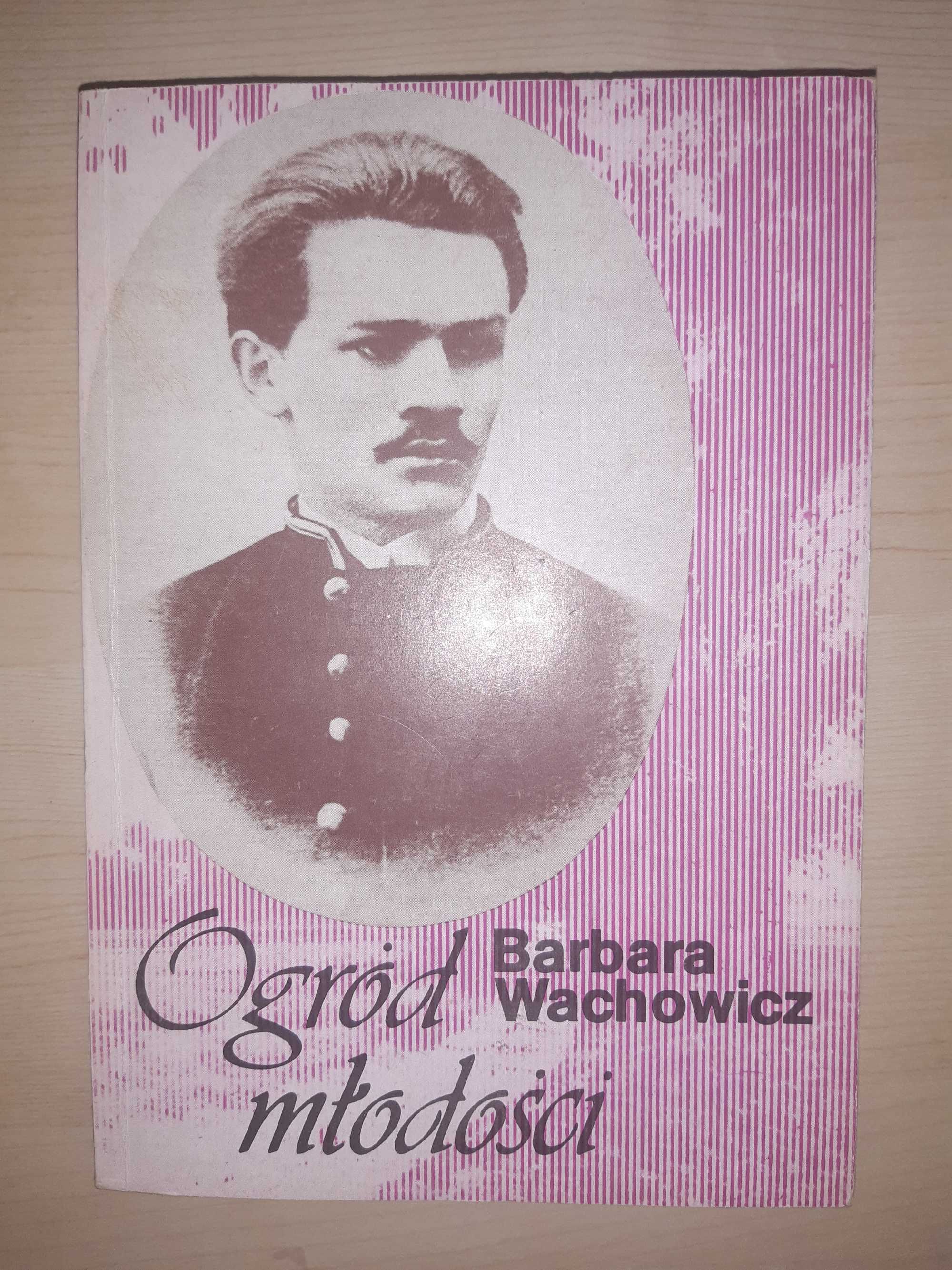 Ogród Młodości Barbara Wachowicz