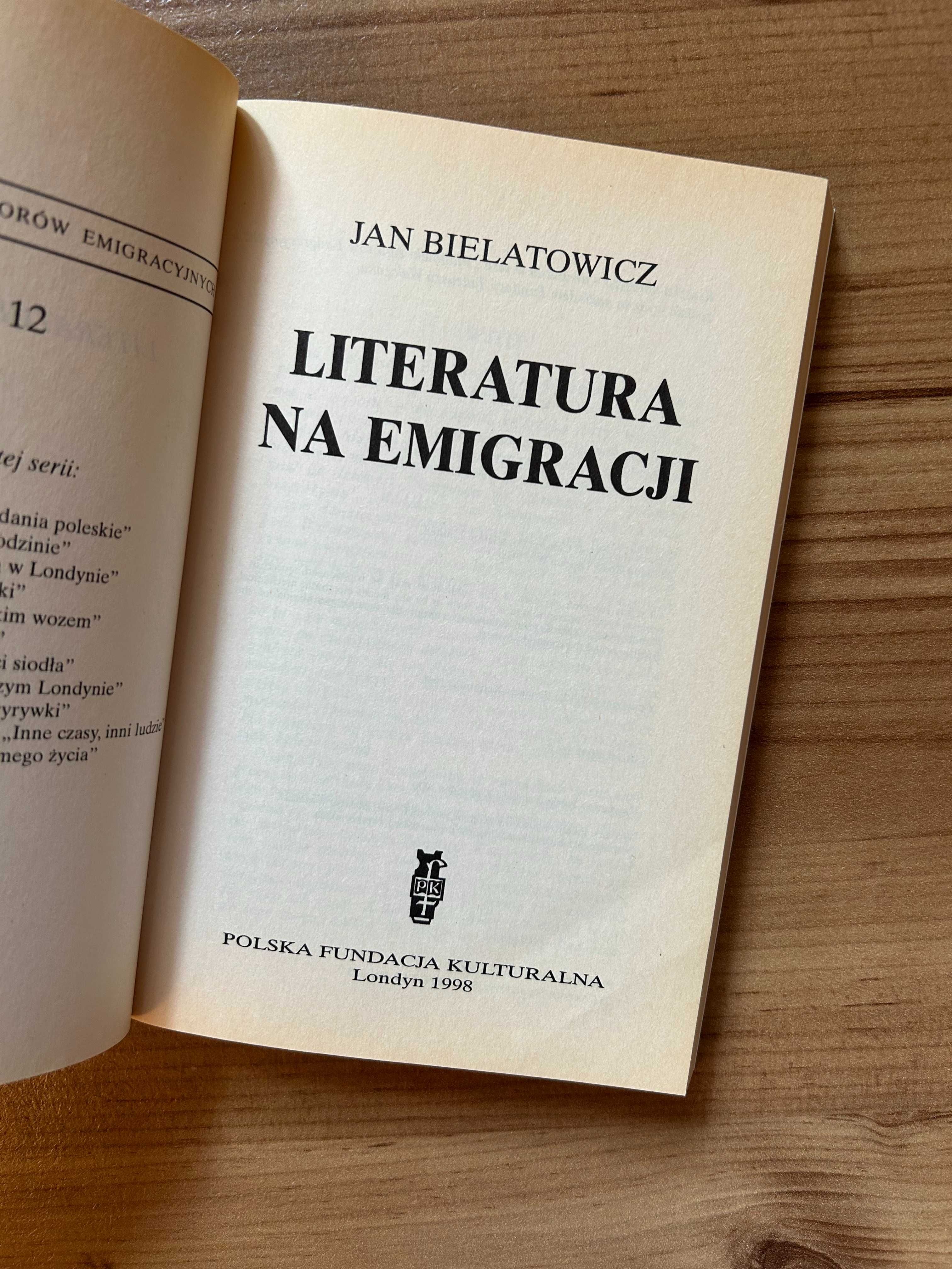 "Literatura na emigracji" - Jan Bielatowicz