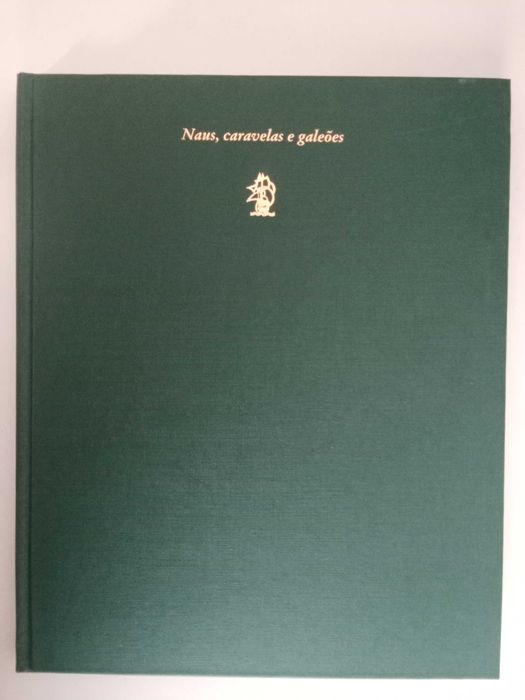 Naus, Caravelas e Galeões