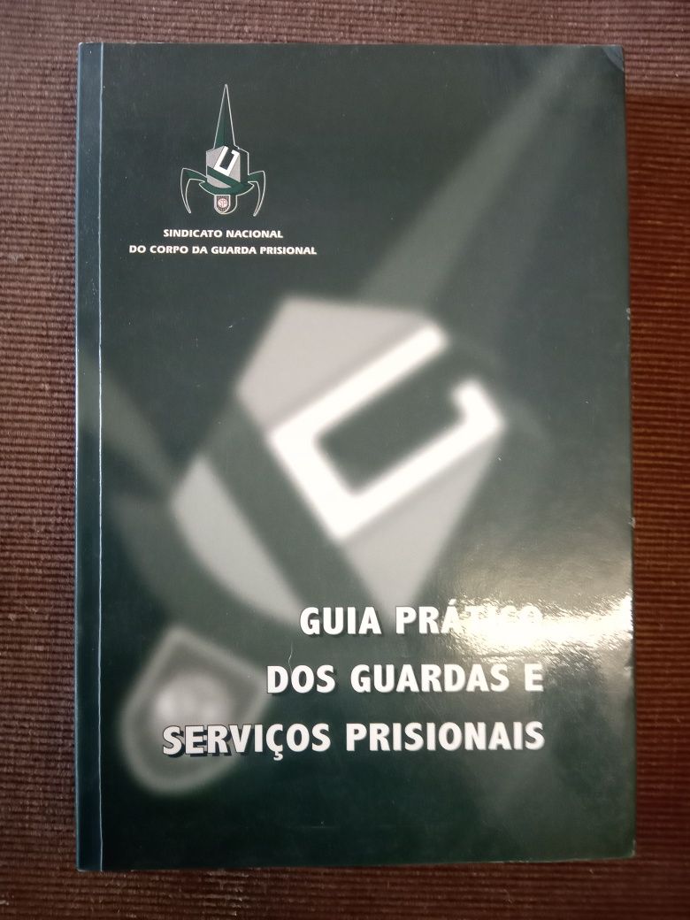 Guia prático dos guardas e serviços prisionais