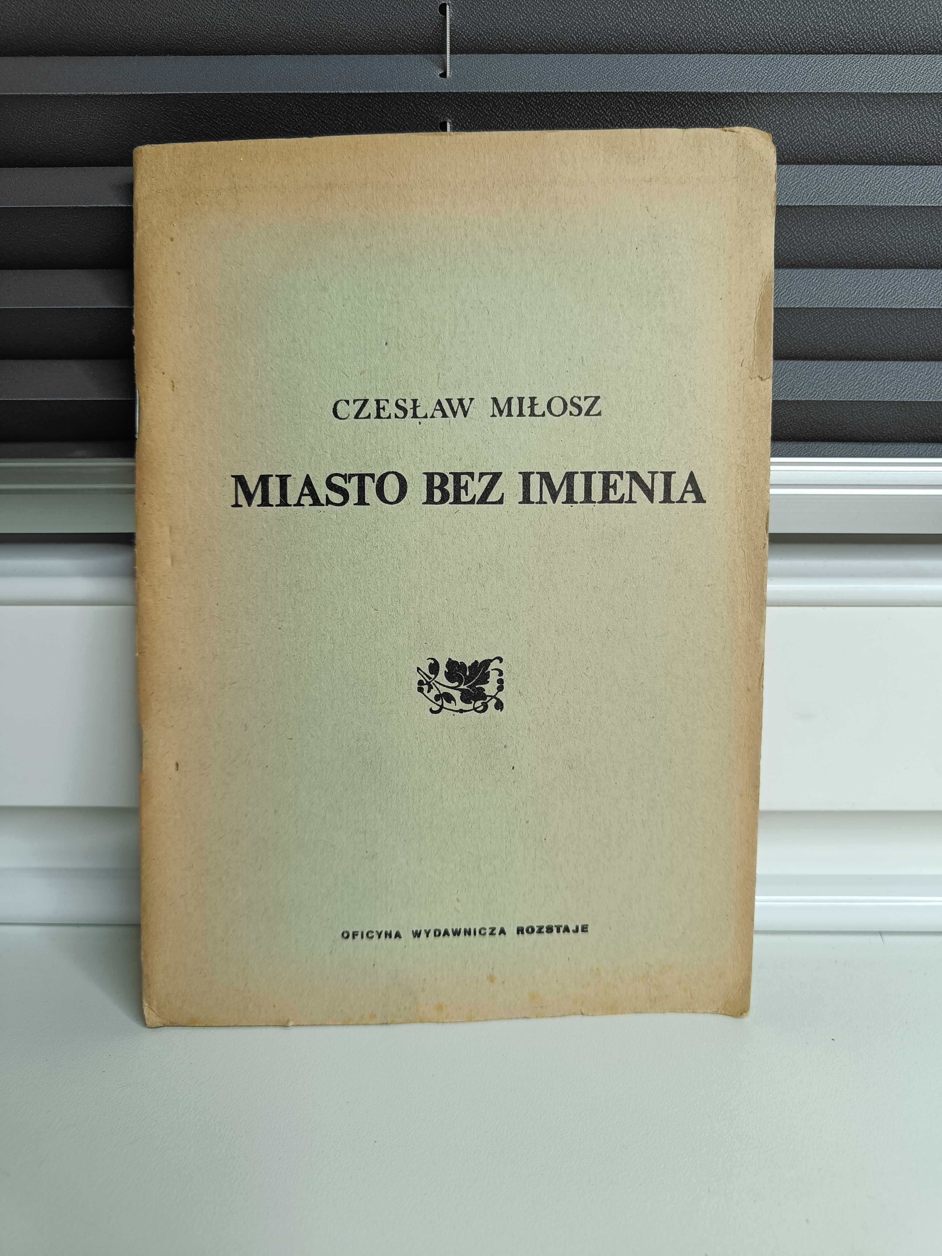 Czesław Miłosz "Miasto bez imienia"