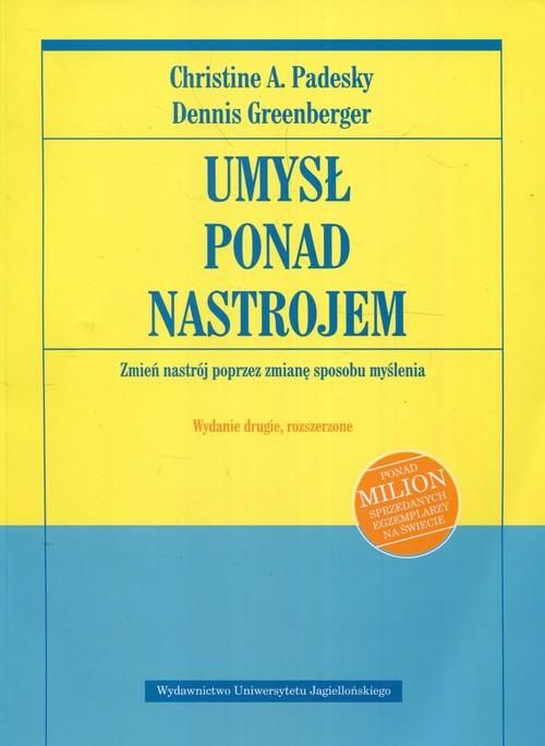 Umysł Ponad Nastrojem C. Padesky, D. Greenberger