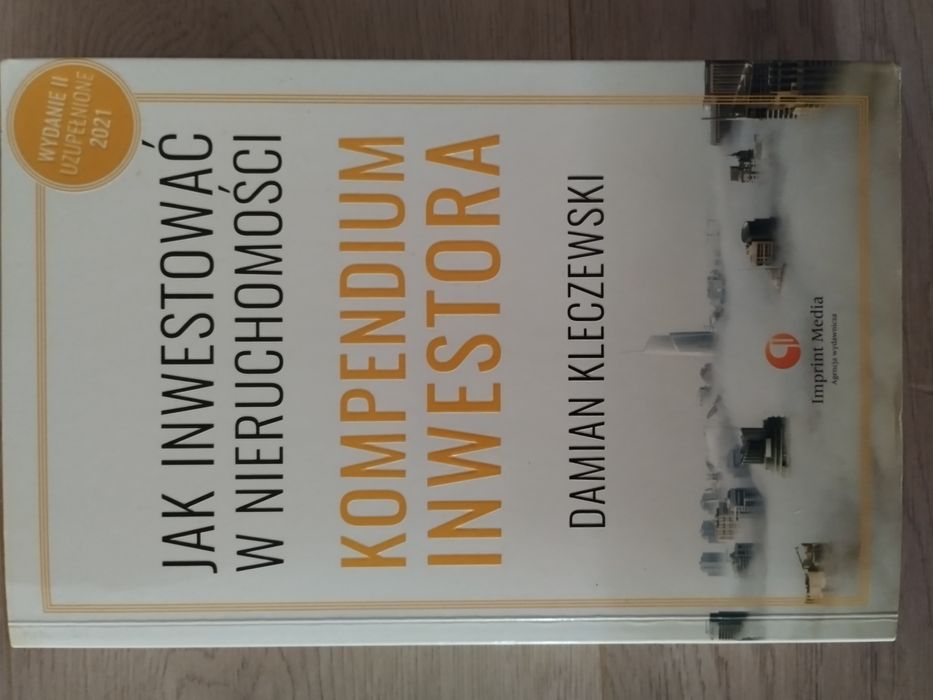 Jak inwestować w nieruchomości. Kompendium inwestora