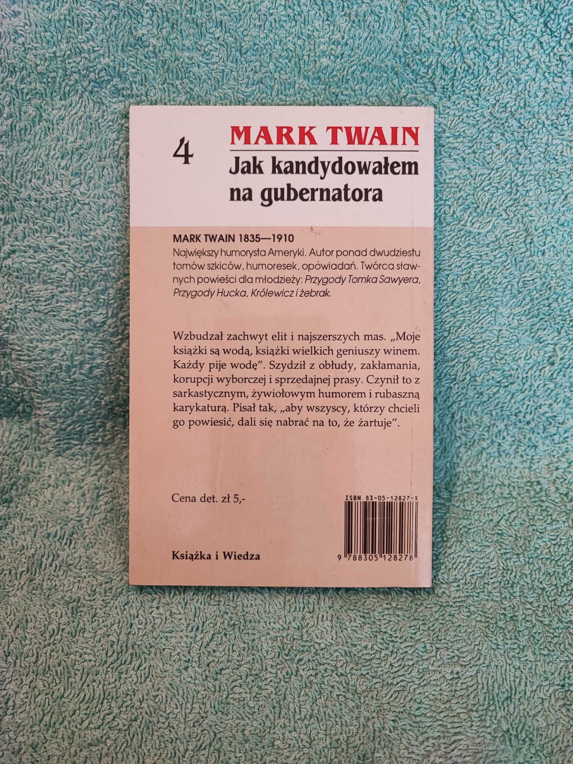 Jak kandydowałem na gubernatora - Twain M.