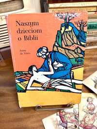 Anna de Vries „Naszym dzieciom o Biblii” 1987 rok książka PRL