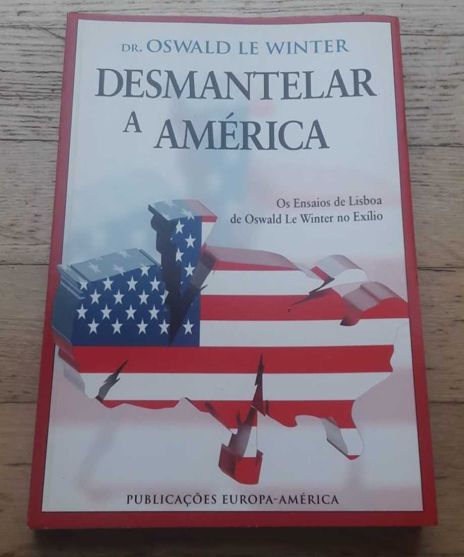 Desmantelar a América, de Oswald Le Winter