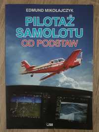 Pilotaż samolotu od podstaw - Edmund Mikołajczyk