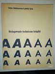 T. Malinowska, L. Syta: Redagowanie techniczne książki