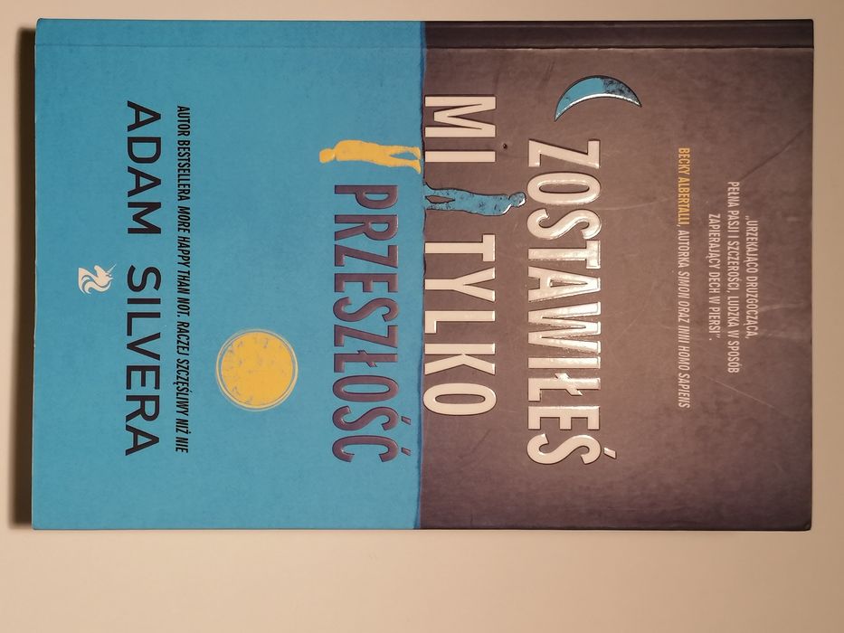 Zostawiłeś mi tylko przeszłość