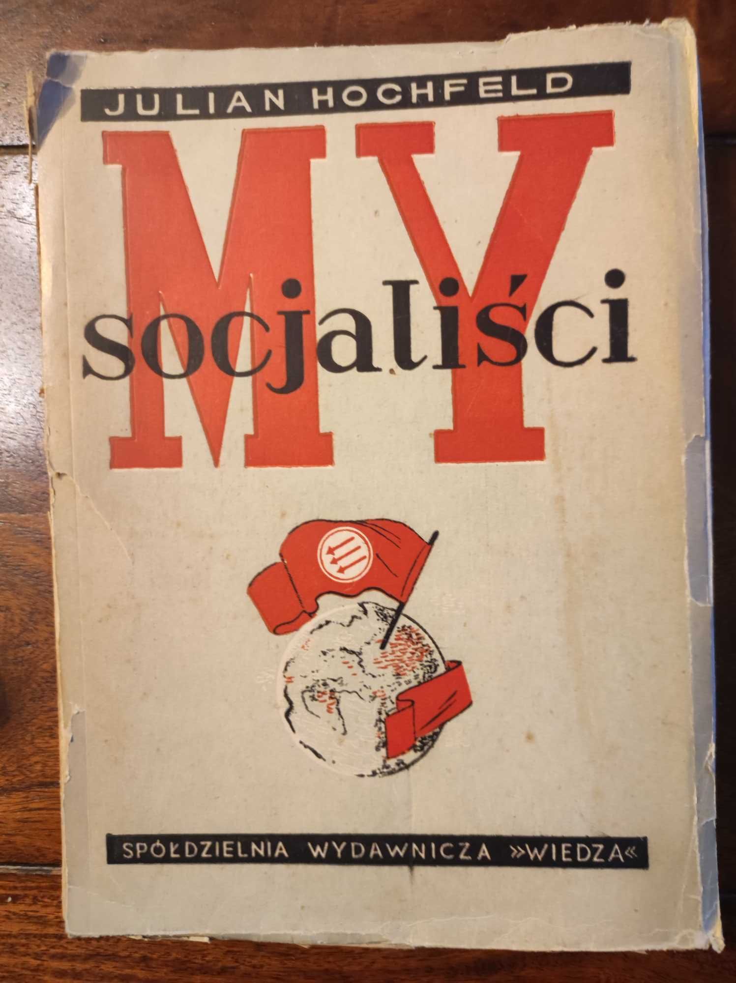 My socjaliści Julian Hochfeld 1946r