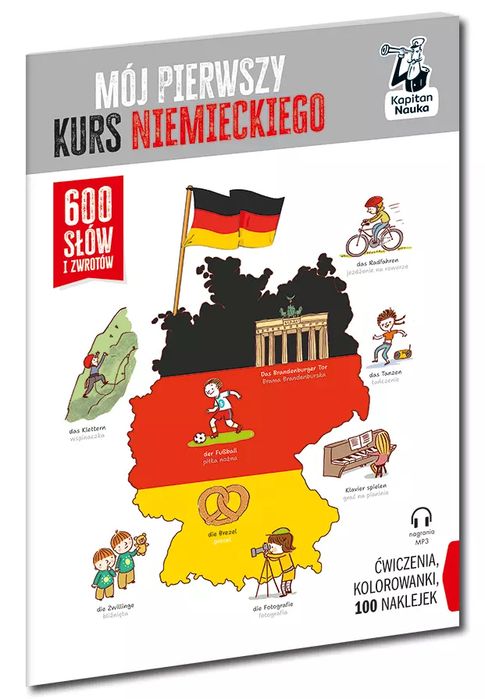 Mój pierwszy kurs niemieckiego. 600 słów i zwrotów. Kapitan Nauka