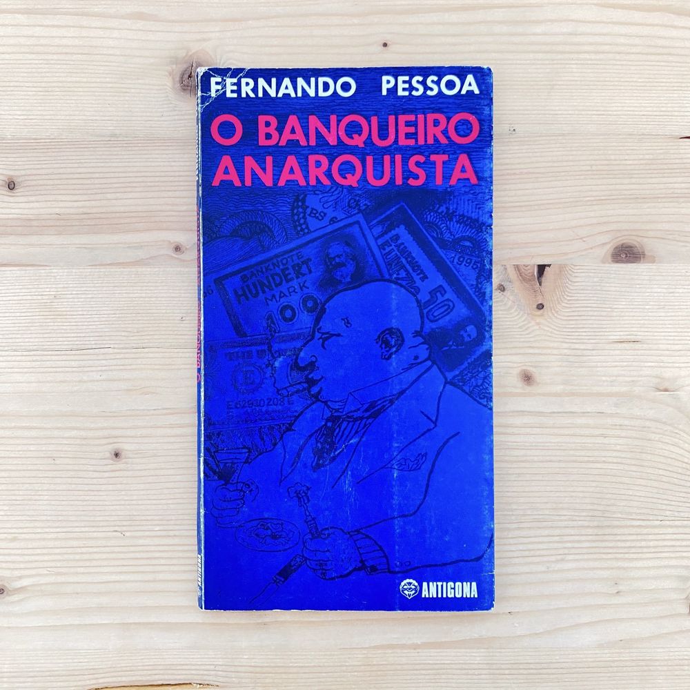 O Banqueiro Anarquista De Fernando Pessoa