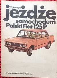 Jeżdżę samochodem Polski Fiat 125p