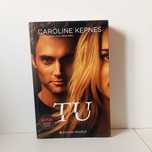 Tu - Caroline Kepnes