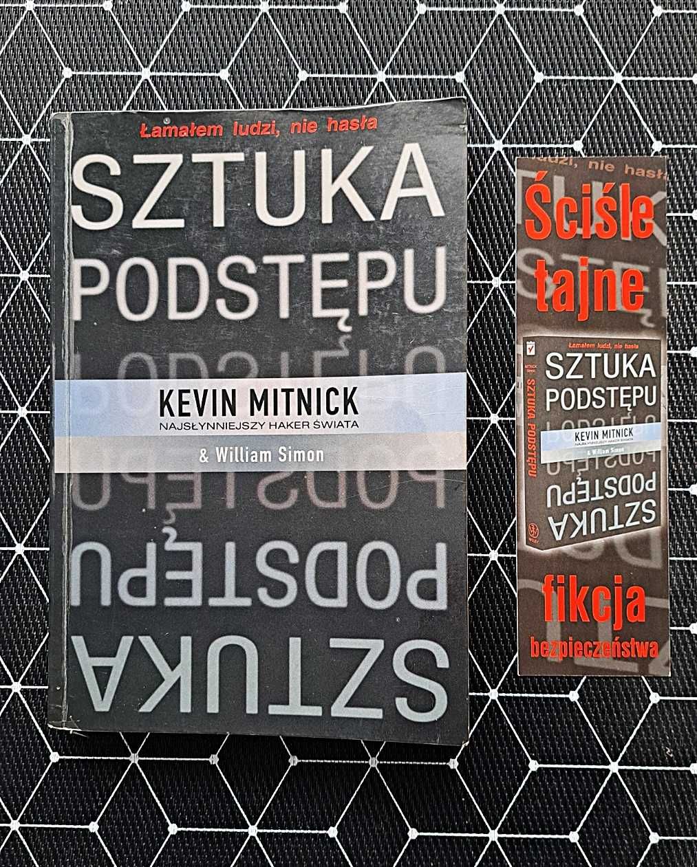 Sztuka podstępu. Łamałem ludzi, nie hasła - Kevin Mitnick, W. L. Simon