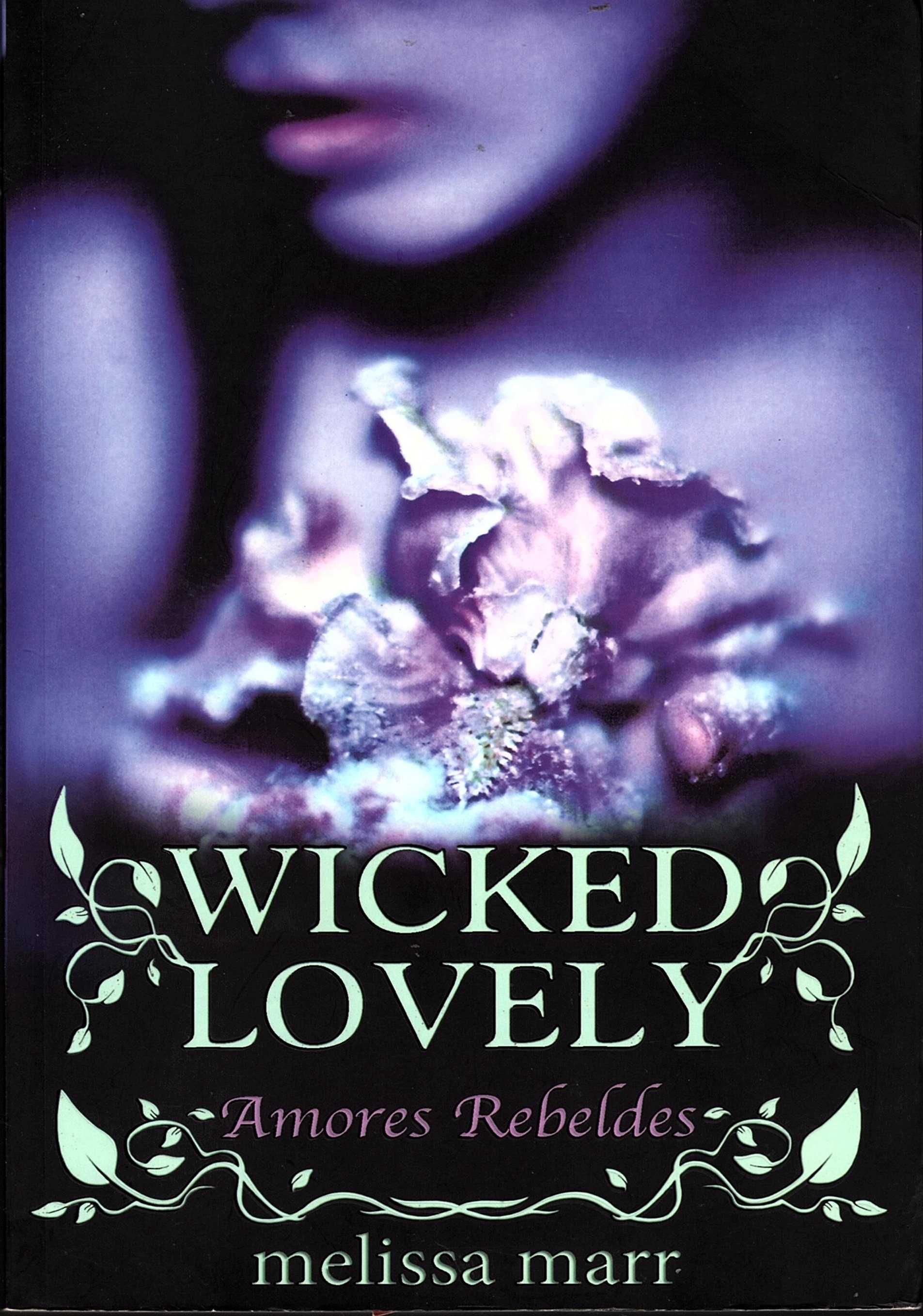 Wicked Lovely – Amores Rebeldes de Melissa Marr