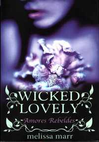 Wicked Lovely – Amores Rebeldes de Melissa Marr