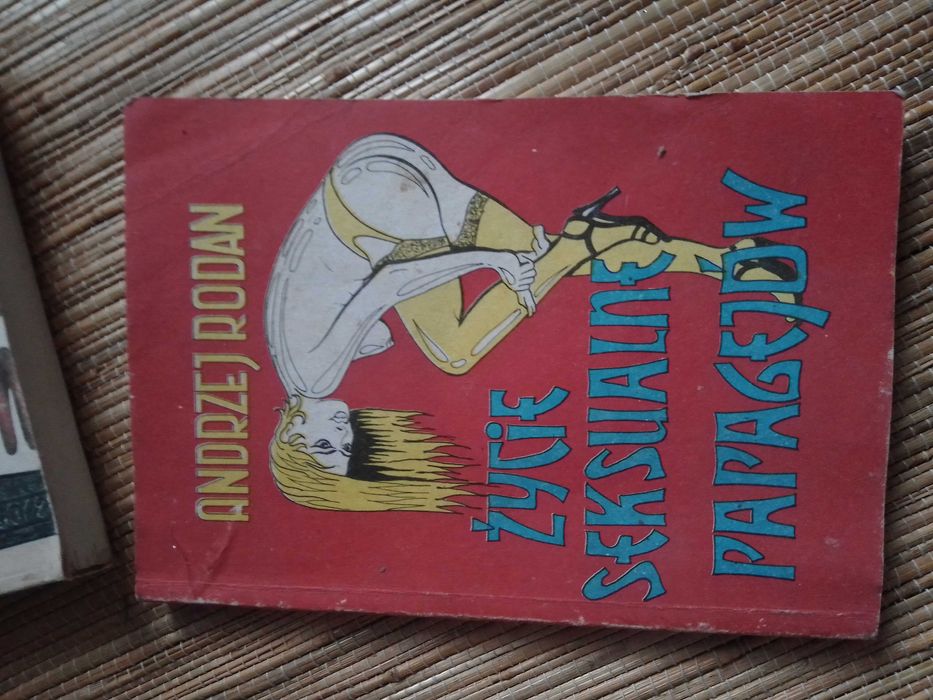 Życie seksualne papagejow.Andrzej Rodan.