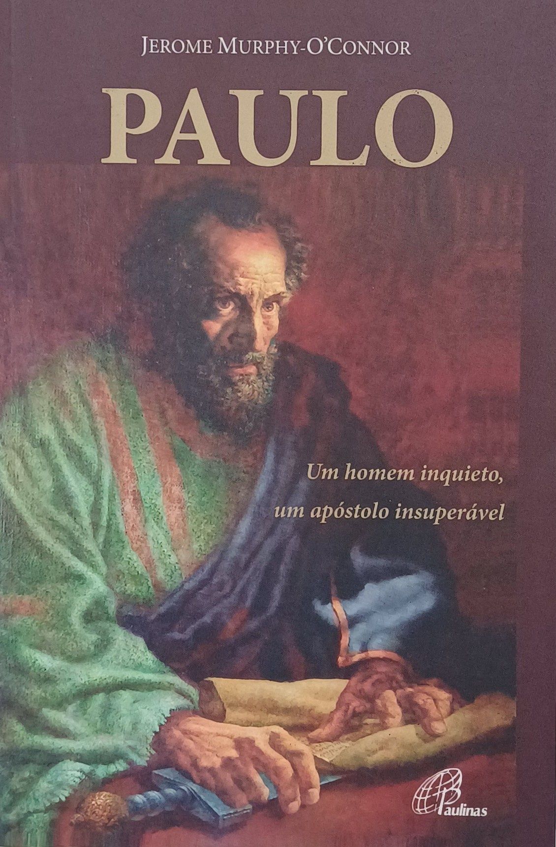 Católicos Paulo Apóstolo Jerome Murphy-O'Connor Excelente Livro