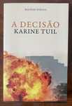 Karine Tuil - A Decisão