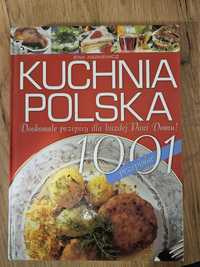 Kuchnia polska 1001 przepisow doskonałe przepisy dla kazdej pani domu