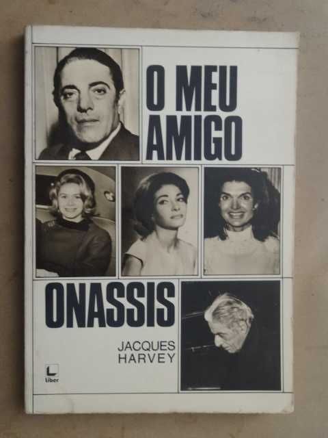 O Meu Amigo Onassis de Jacques Harvey