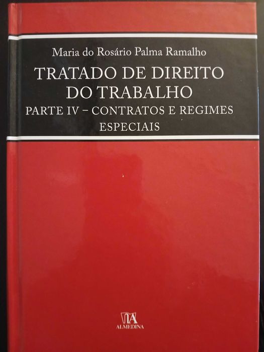 Tratado de Direito do Trabalho - Contratos e Regimes Especiais