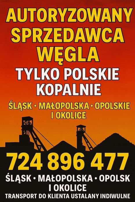 Węgile Groszek,Węgiel Orzech,Węgiel Kostka Wesoła Piast Transport