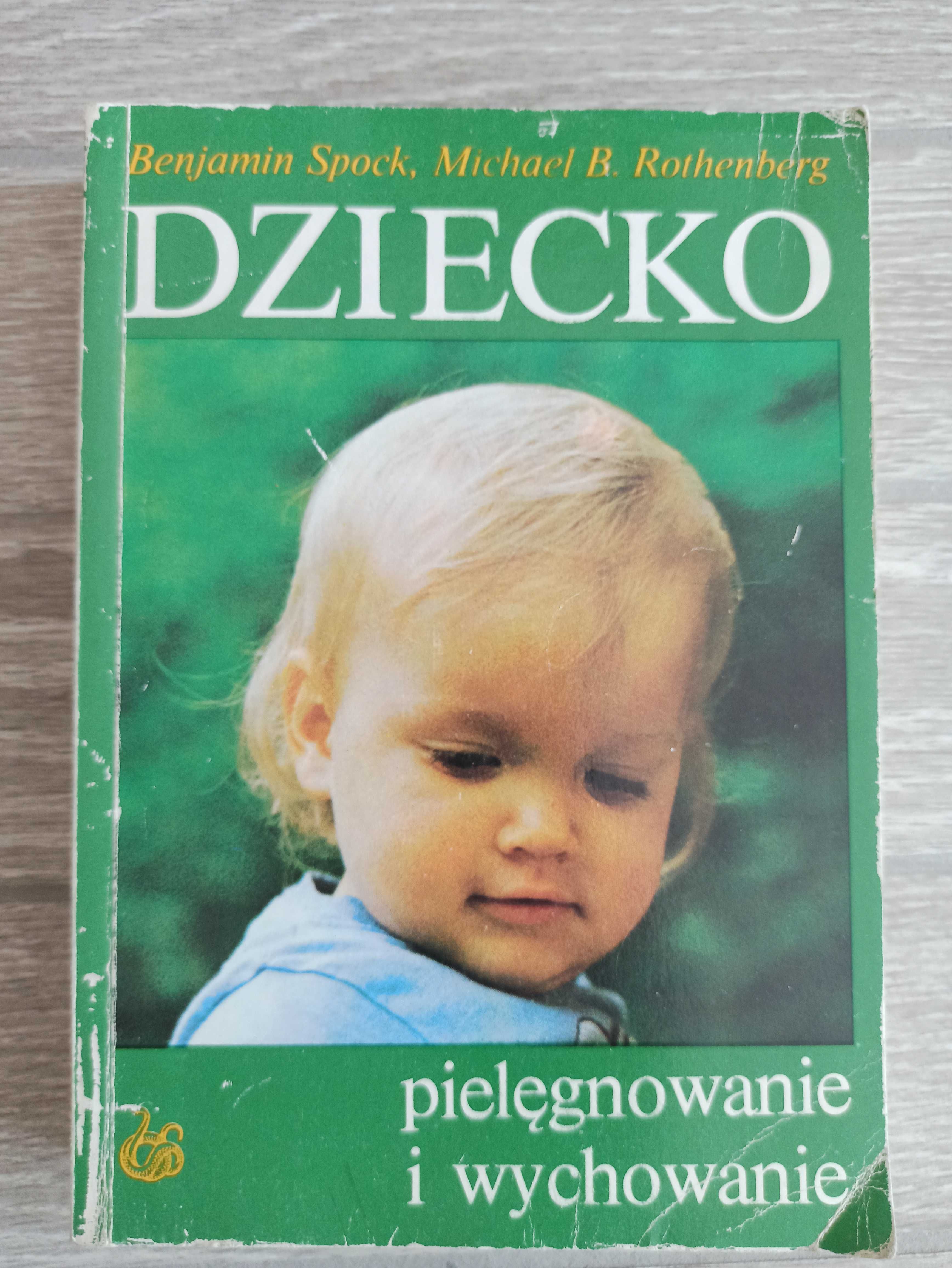 Dziecko- pielęgnowanie i wychowanie