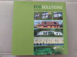 Eco Solutions Sustainable Approaches for a Bioclimatic Home