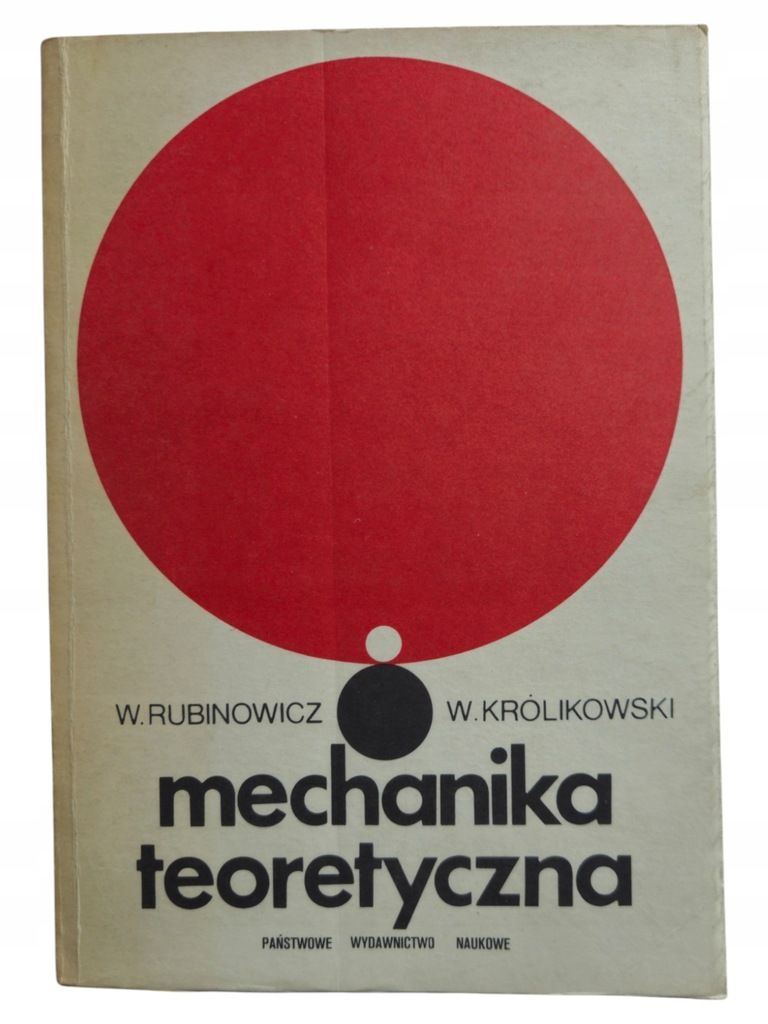 W. Rubinowicz W. Królikowski Mechanika Teoretyczna