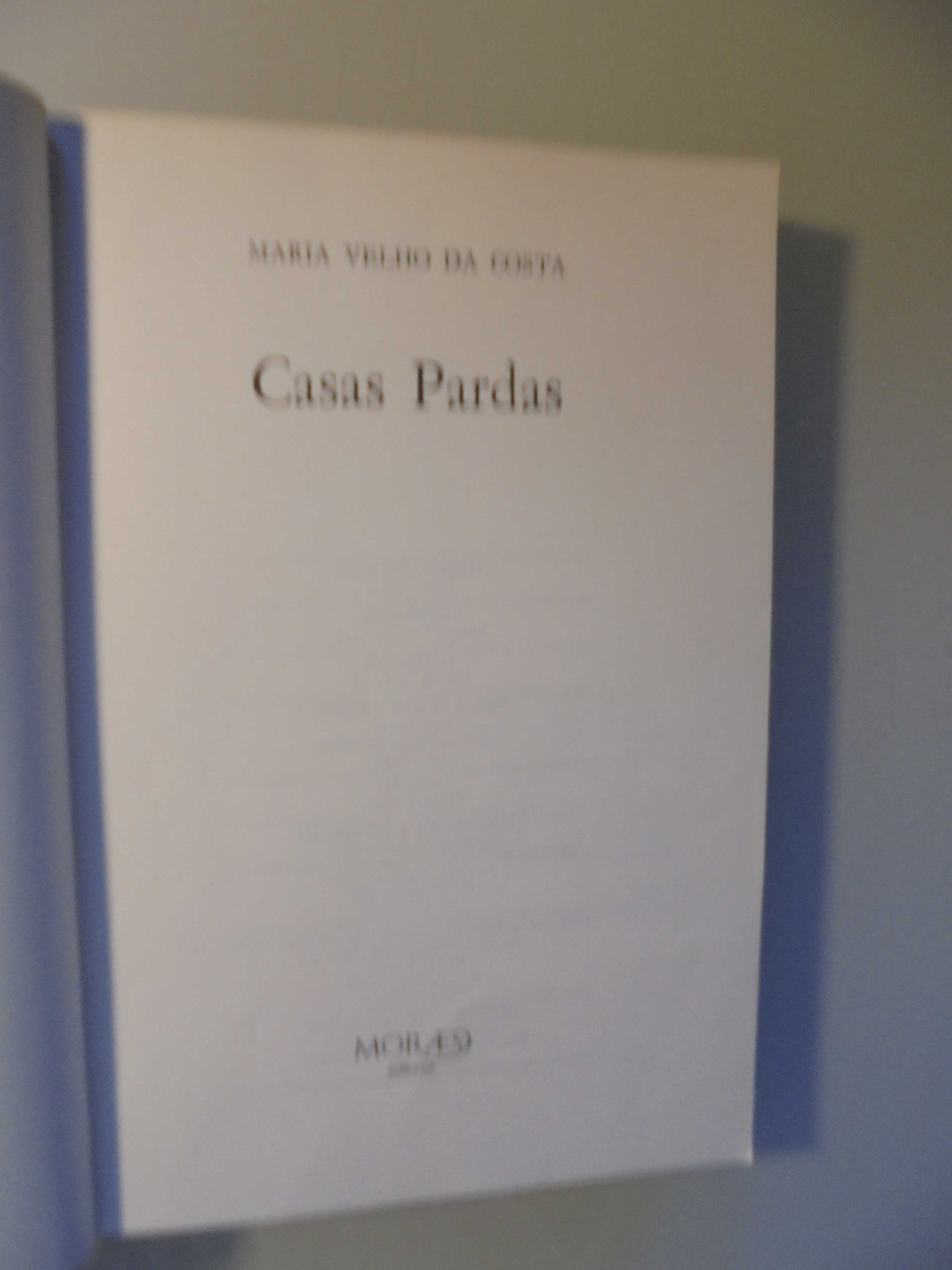 Costa (Maria Velho da);Casas Pardas;Moraes Editores,1ª Edição,1977