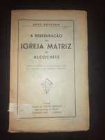 A Restauração da Igreja Matriz de Alcochete