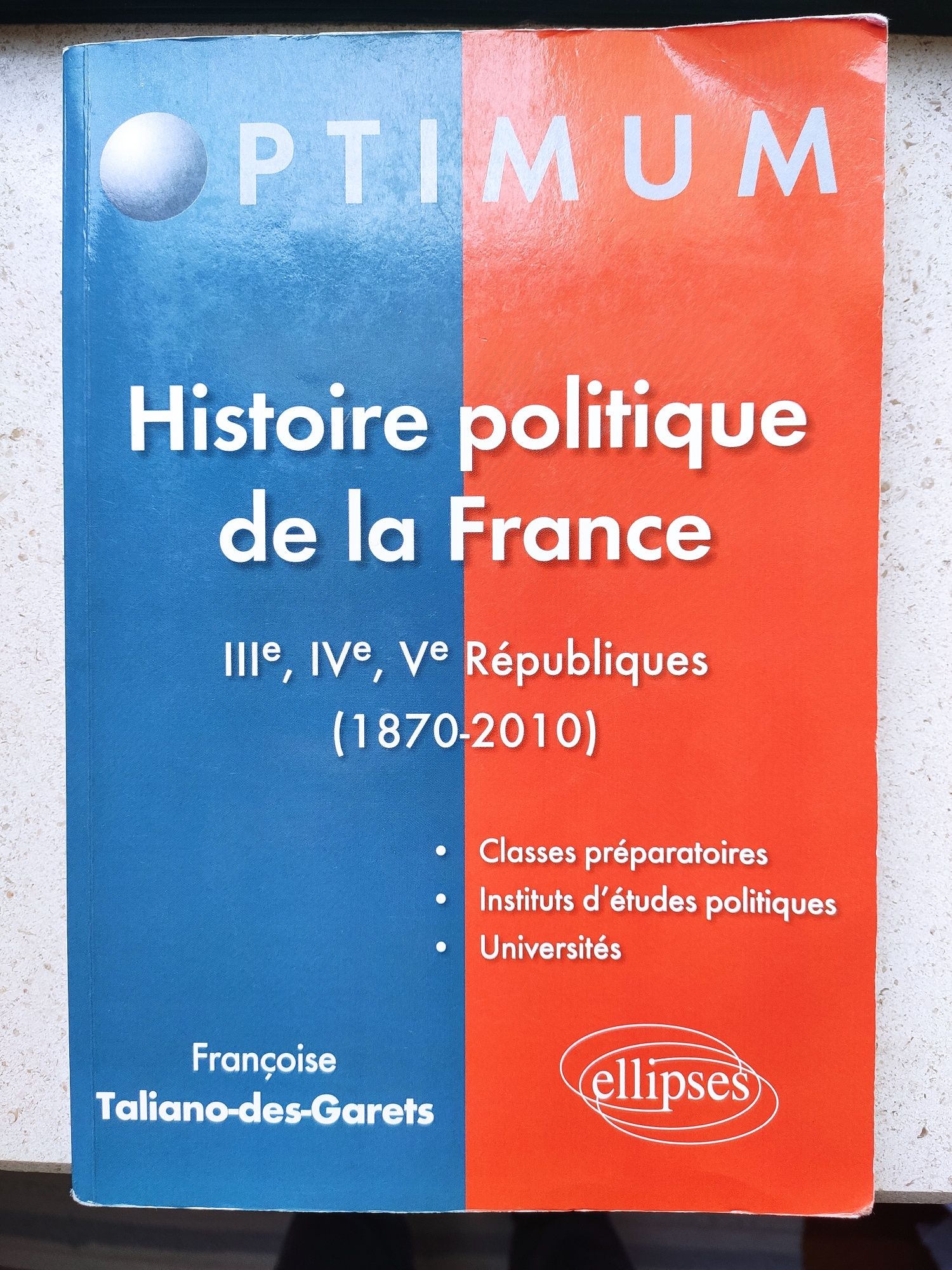 Françoise Taliano-des-Garets - Histoire Politique de la France