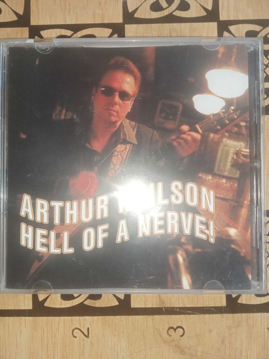Arthur Neilson – Hell Of A Nerve ! CD, 2006 г.