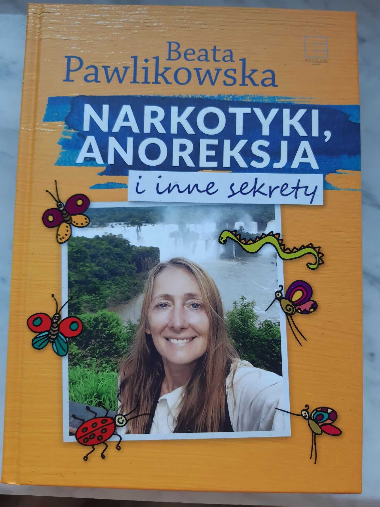 Narkotyki, anoreksja i inne sekrety