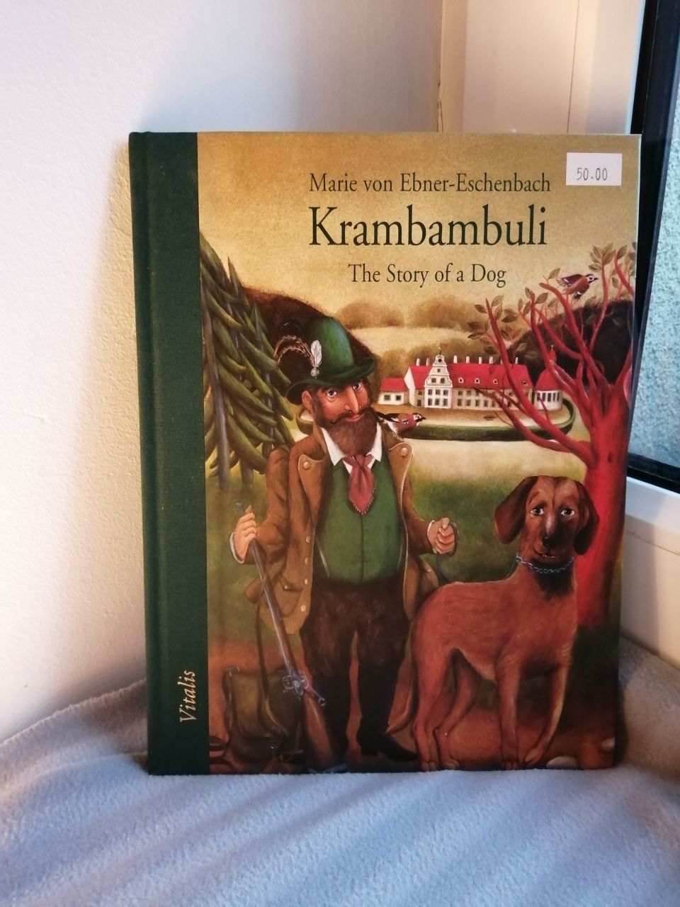 Marie von Ebner-Eschenbach - Krambambuli The story of a dog