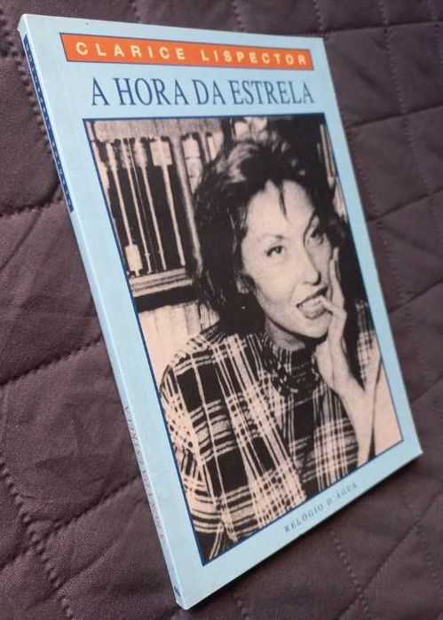A Hora da Estrela - Clarice Lispector