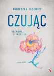 Agnieszka Juncewicz - Czując