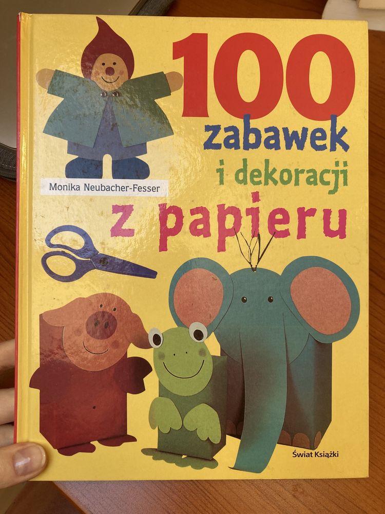 Książka dla dzieci 100 zabawek i dekoracji z papieru