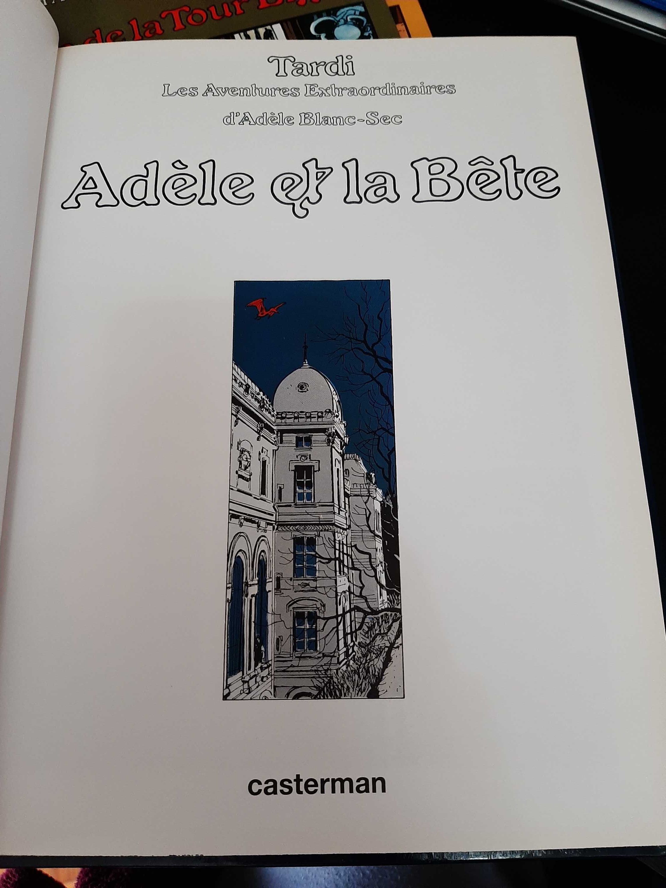 Tardi – Adèle Blanc-Sec – Vol 1: Adèle et la Bête – Língua FR