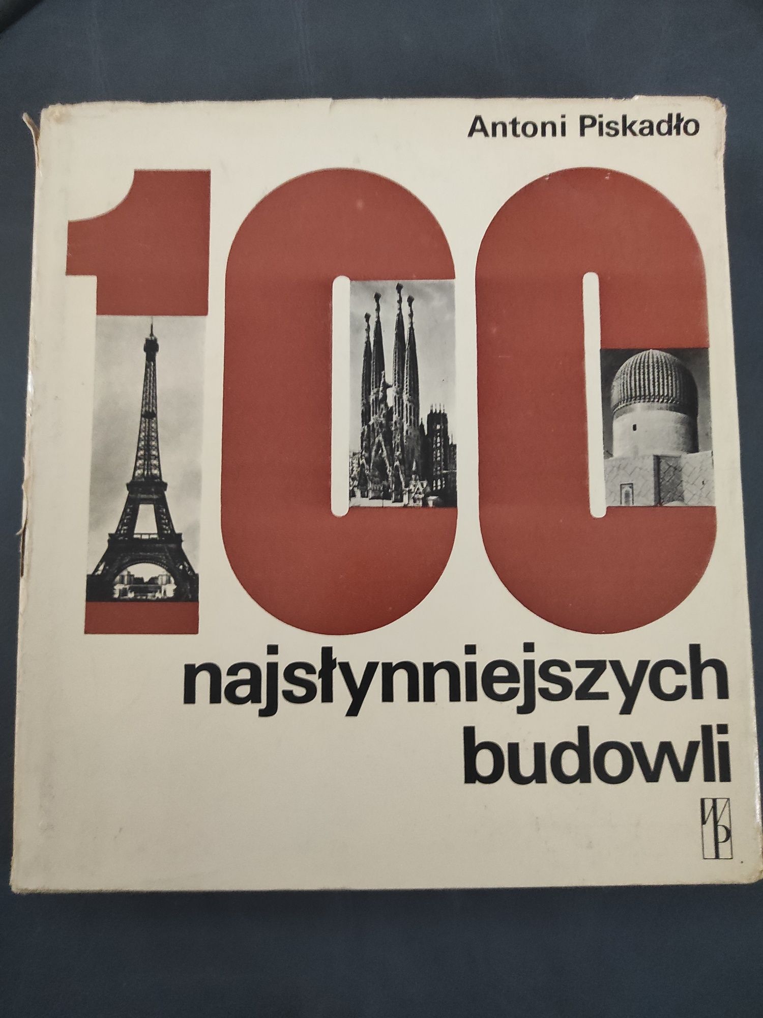 Album PRL 100 najsłynniejszych budowli. A. Piskadło. 1979r.
