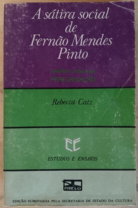 A sátira social de Fernão Mendes Pinto. Rebecca Catz