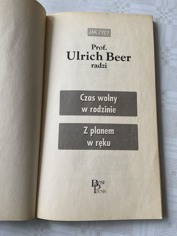 Ksiażka Prof. Ulrich Beer radzi Jak zyć Czas wolny w rodzinie