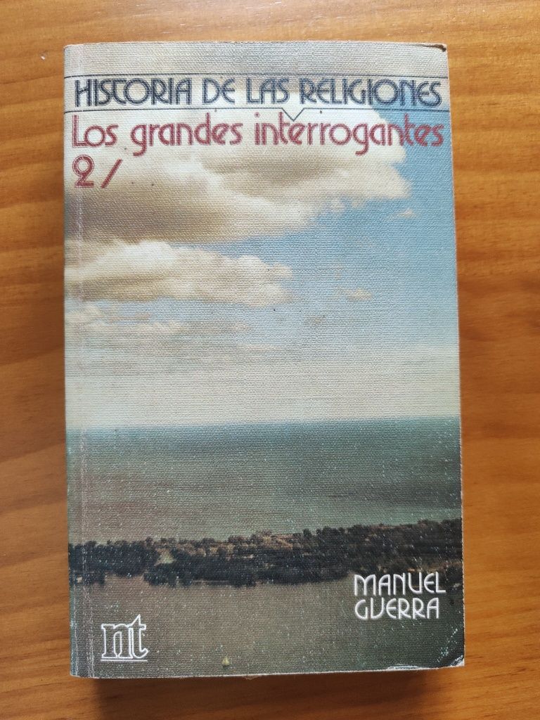 História de las Religiones II, Los grandes interrogantes Manuel Guerra