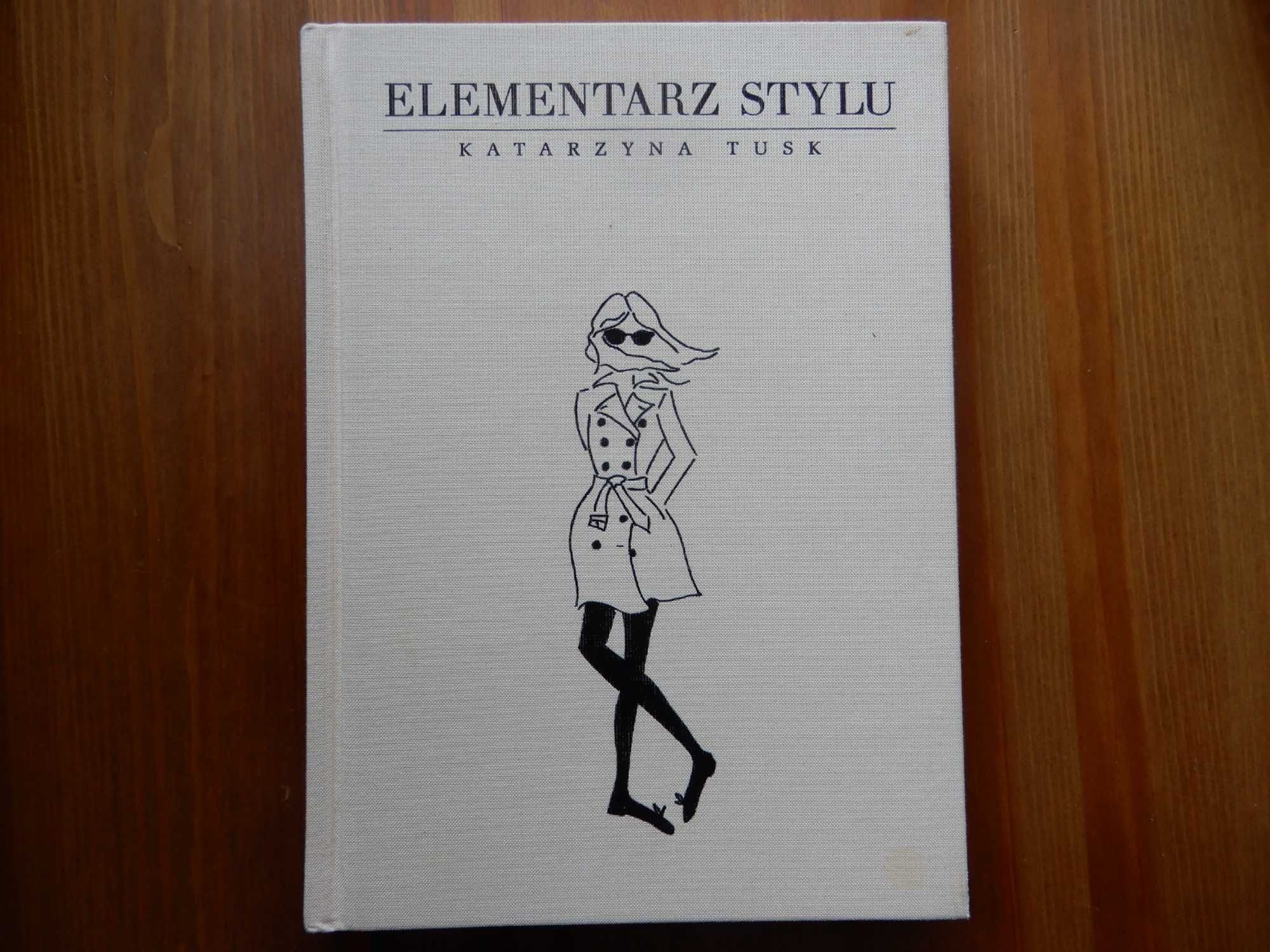 Katarzyna Tusk - Elementarz stylu
