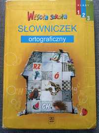 Wesoła szkoła Słowniczek ortograficzny