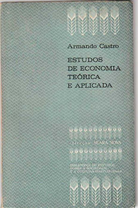Estudos de economia teórica e aplicada-Armando Castro
