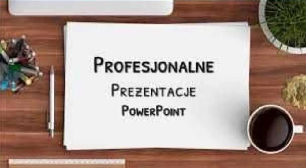 Wykonam prezentacje PowerPoint