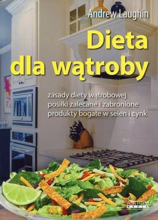 Dieta dla wątroby Andrew Laughin